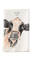 Not Today Heifer Tea Towel