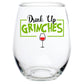 DRINK UP GRINCHES STEMLESS WINE GLASS