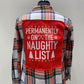 Vintage Repurposed Naughty List Flannel
