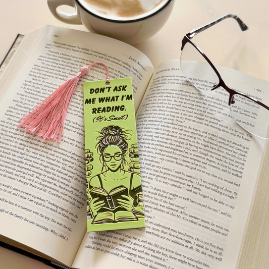 Don't Ask Me What I'm Reading