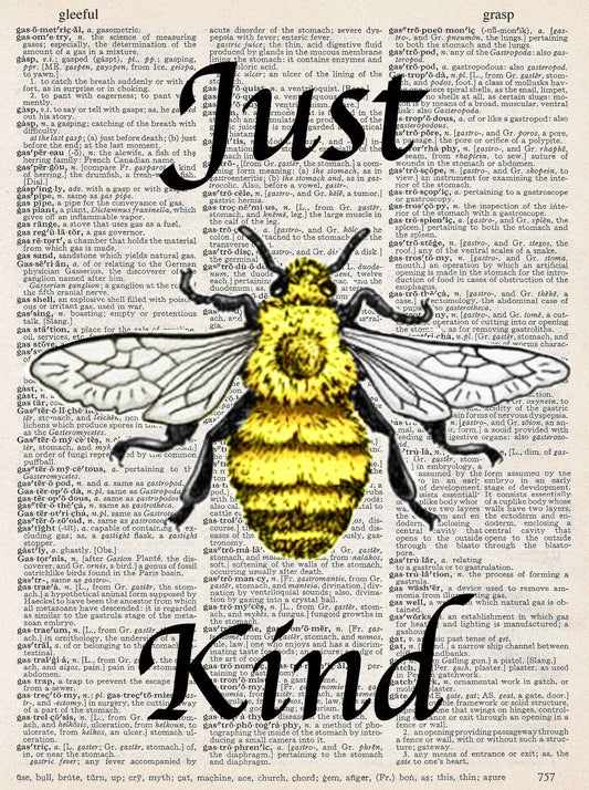 JUST BE KIND PRINT