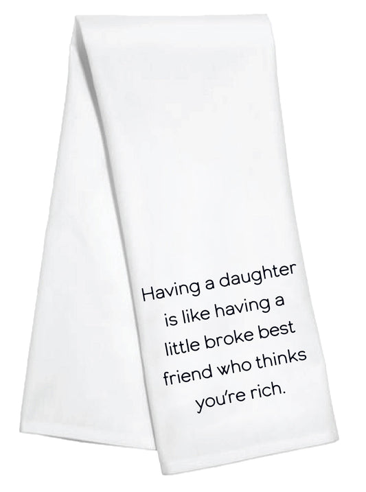 Kitchen Towel - Having a Daughter