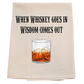 Whiskey Wisdom Tea Towel