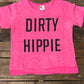 Dirty Hippie T Vintage Dragonfruit