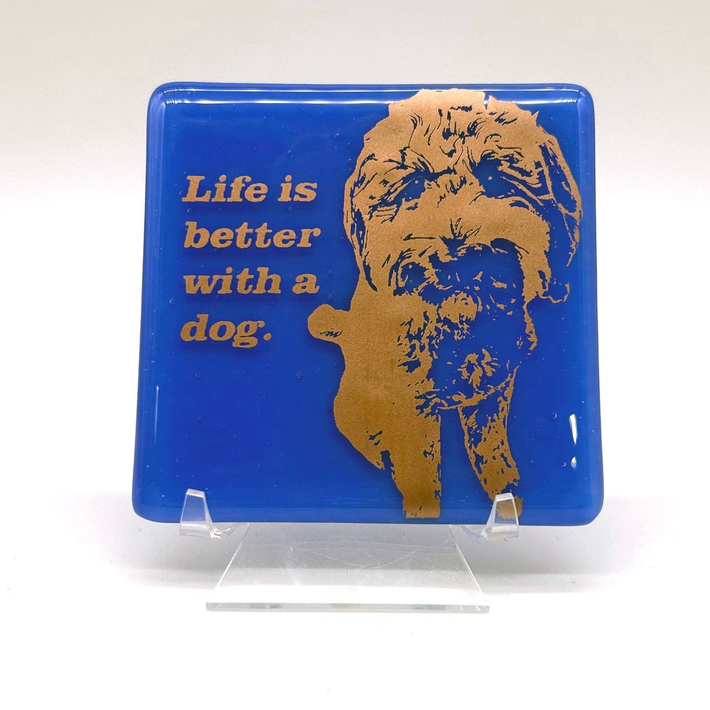 Life Is Better With A Dog Single Coaster