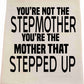 Stepmother Tea Towel