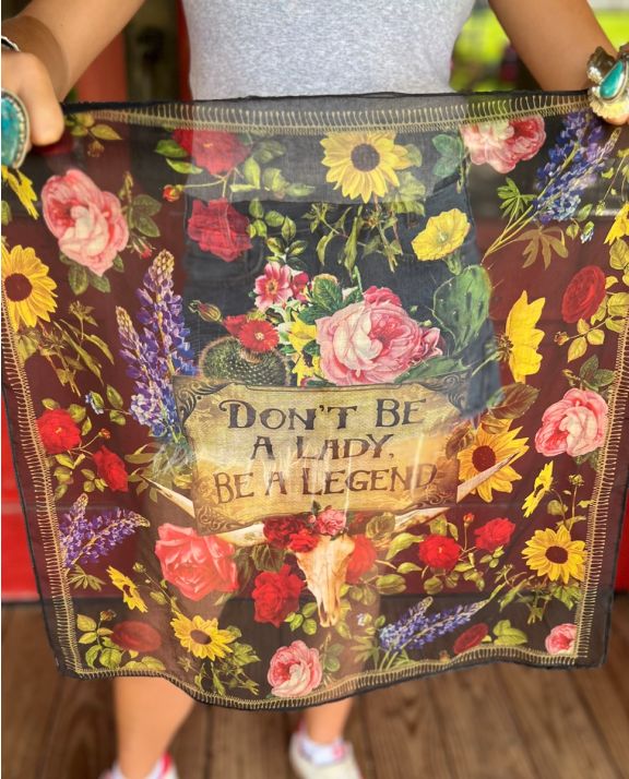 Don’t Be a Lady, Be a Legend Bandana
